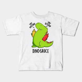 Dino-Sauce Funny Dinosaur Pun Kids T-Shirt